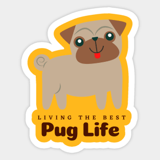 Living The Best Pug Life Sticker